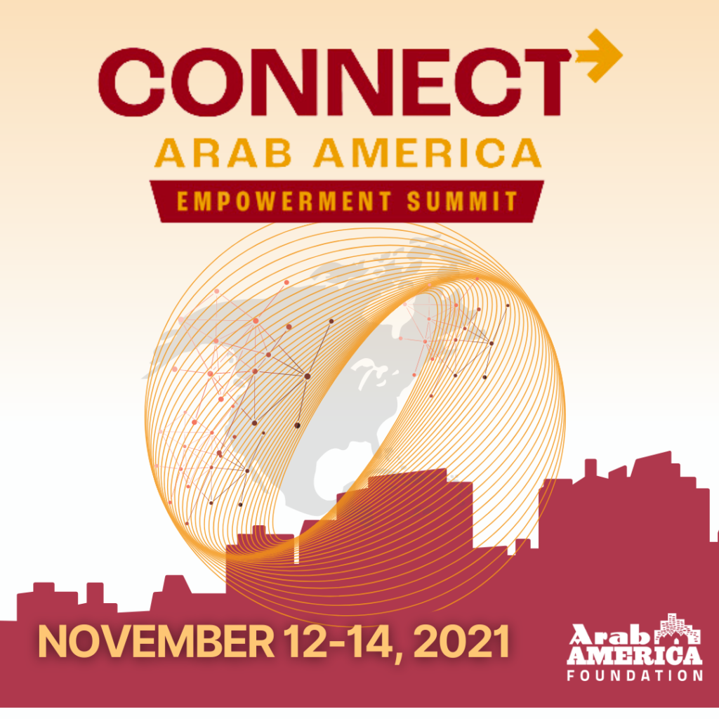 Arab America Foundation Announces Speakers for CONNECT Arab America: Empowerment Summit