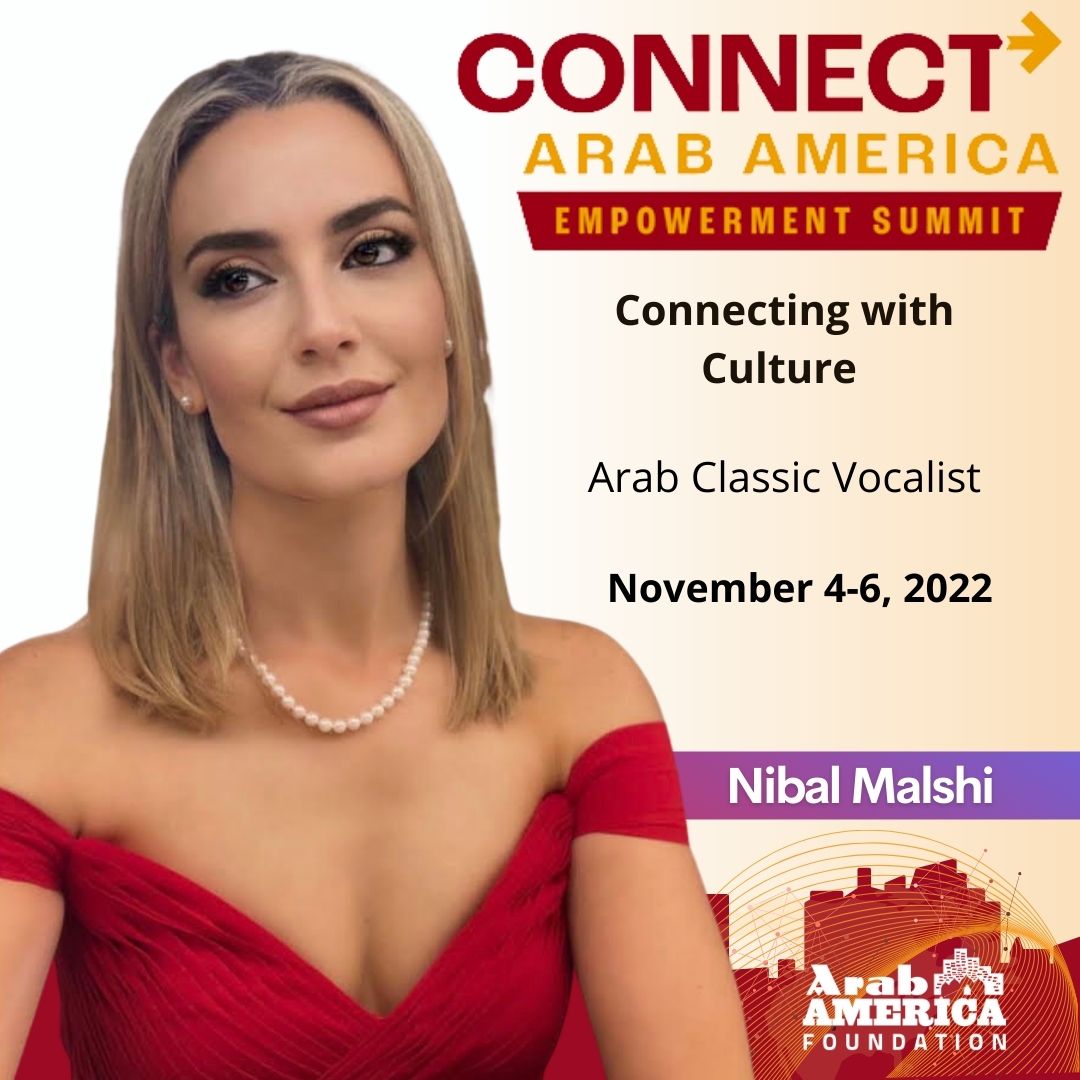 Nibal Malshi, Arab Classic Vocalist, to Perform at Connect Arab America:  Empowerment Summit 2022