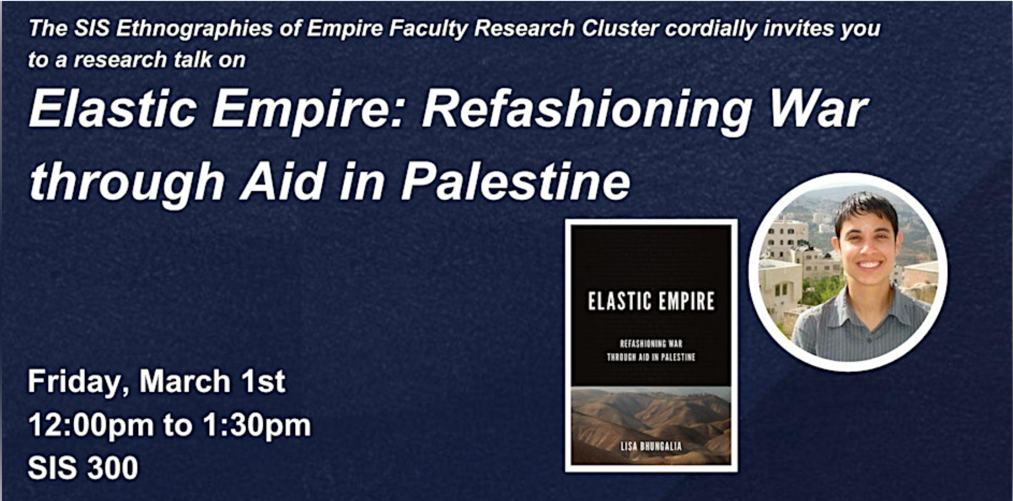EoE Research Talk on "Elastic Empire": War and Aid in Palestine.