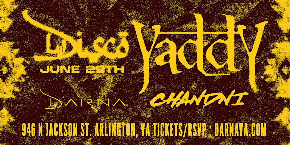 Darna Disco presents Yaddy, Chandi