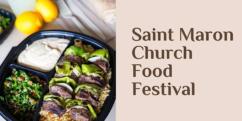 Saint Maron Church Annual Middle Eastern Food Festival