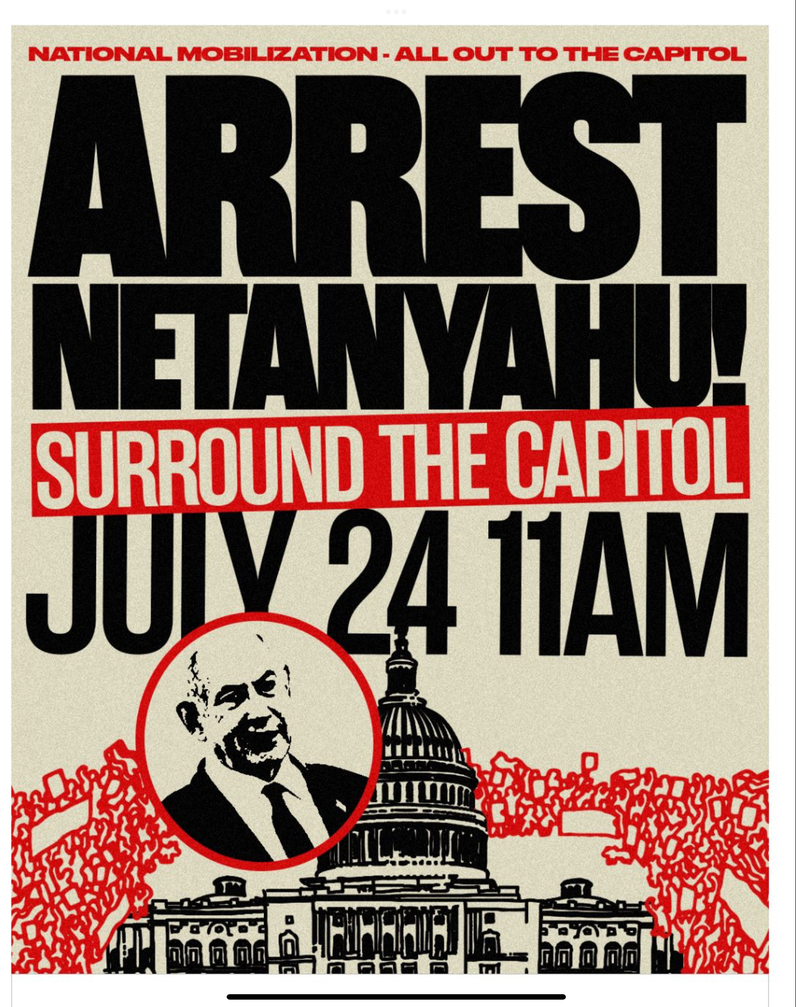 NATIONAL MOBILIZATION- ALL OUT TO THE CAPITOL ARREST NETANYAHU