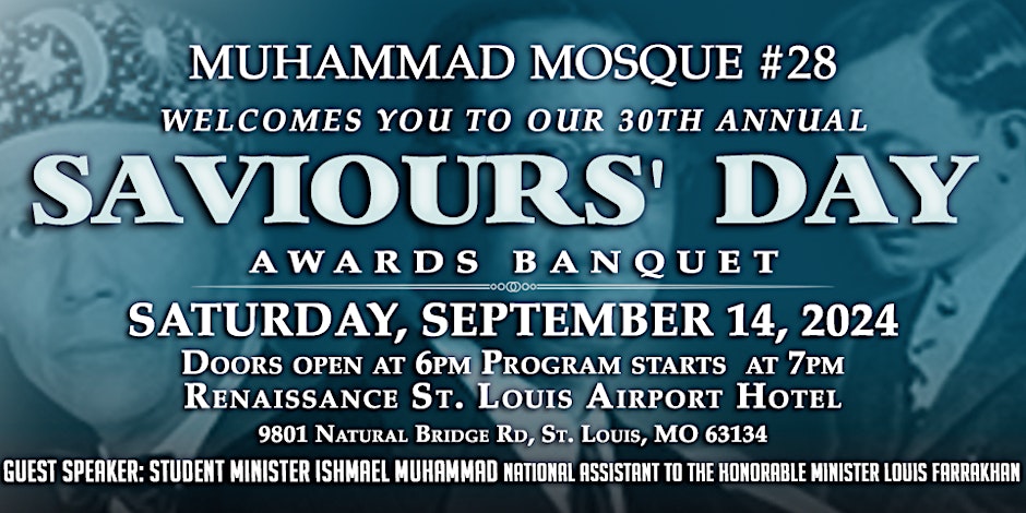 Muhammad Mosque #28 30th Annual Saviour's’ Day Award Banquet