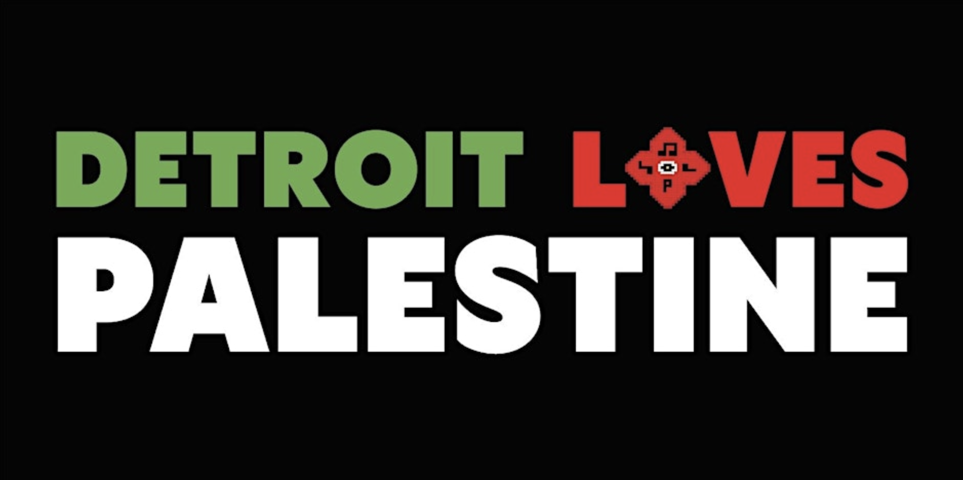 Detroit Loves Palestine