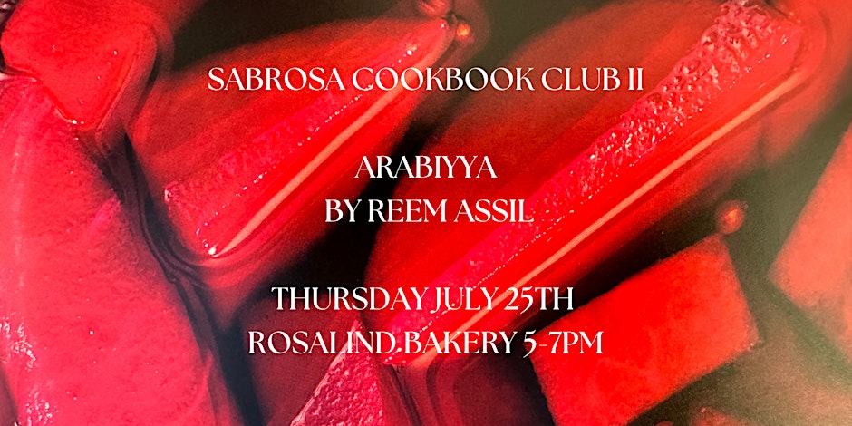 Sabrosa Cookbook Club Potluck II - Arabiyya by Reem Assil