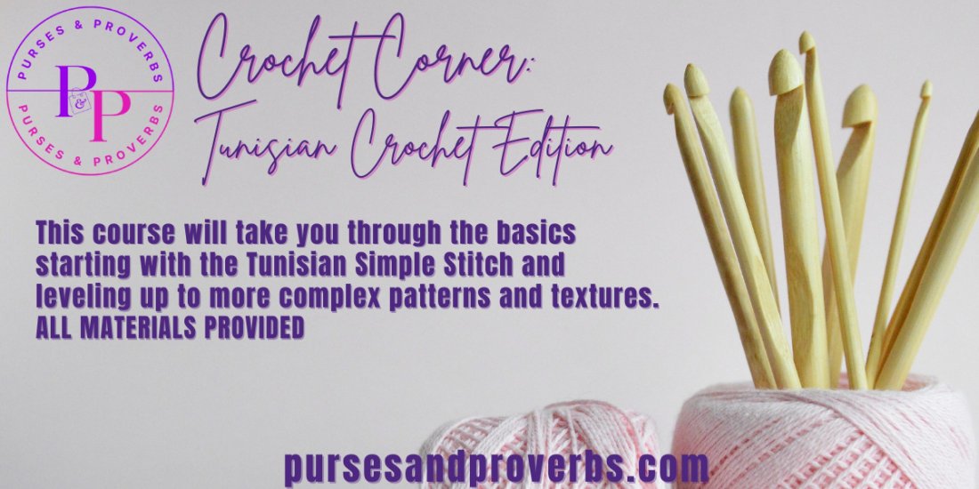 Crochet Corner - Let's Learn Tunisian Crochet Edition!