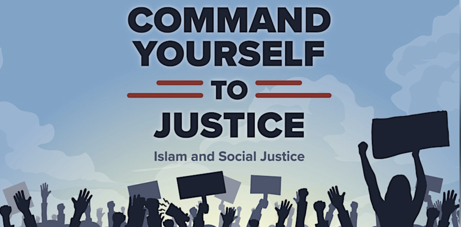 Command Yourself to Justice: Islam and Social Justice