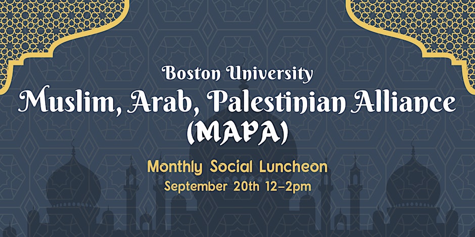 Muslim, Arab, and Palestinian Alliance Fall Semester Welcome Lunch