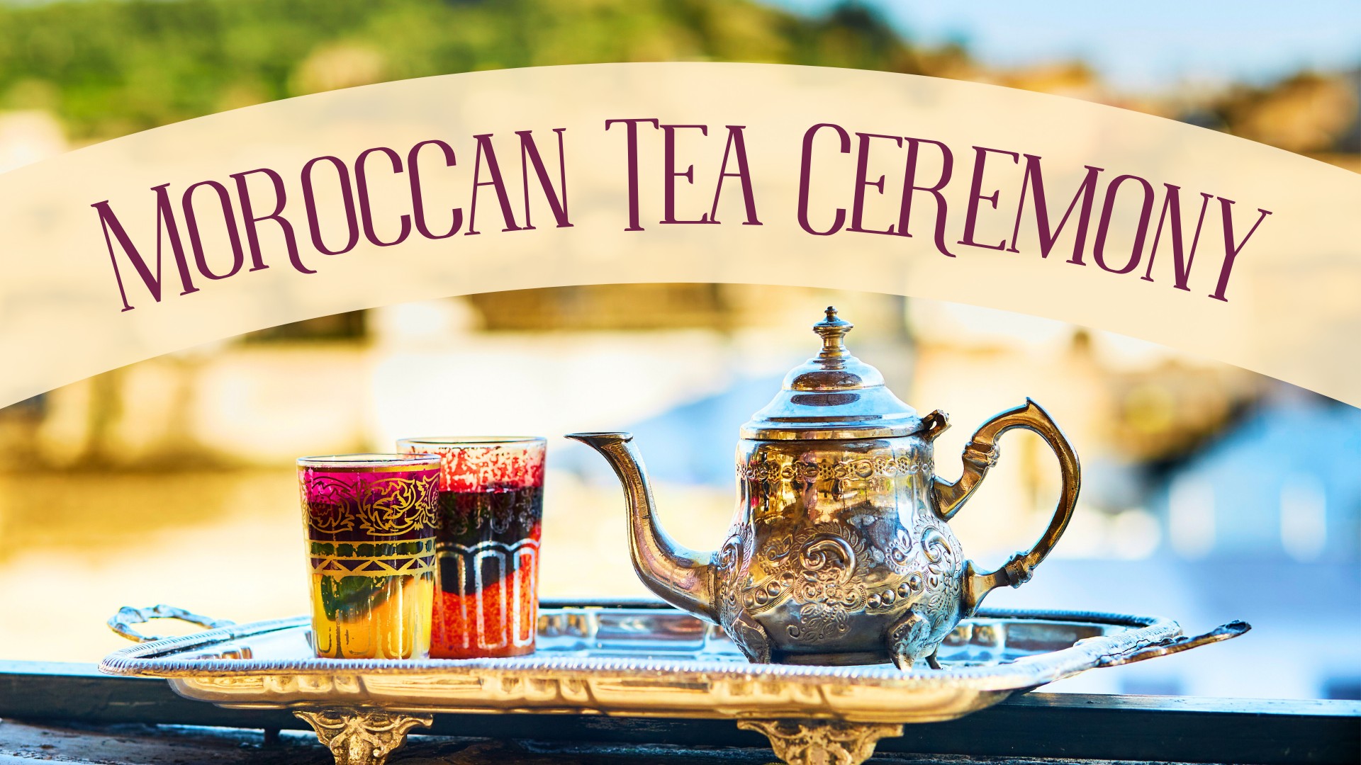 Moroccan Tea Ceremony