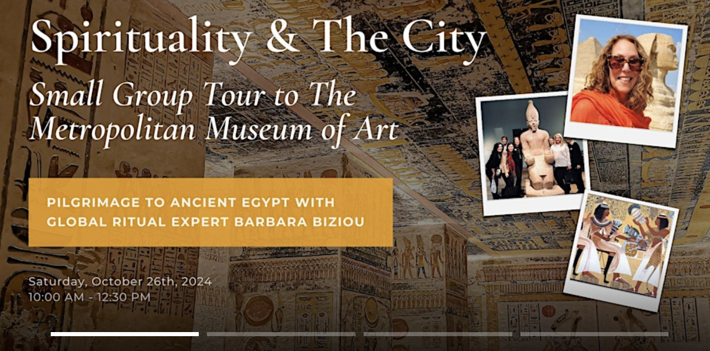 Spirituality and The City: Pilgrimage to Ancient Egypt - Met Tour