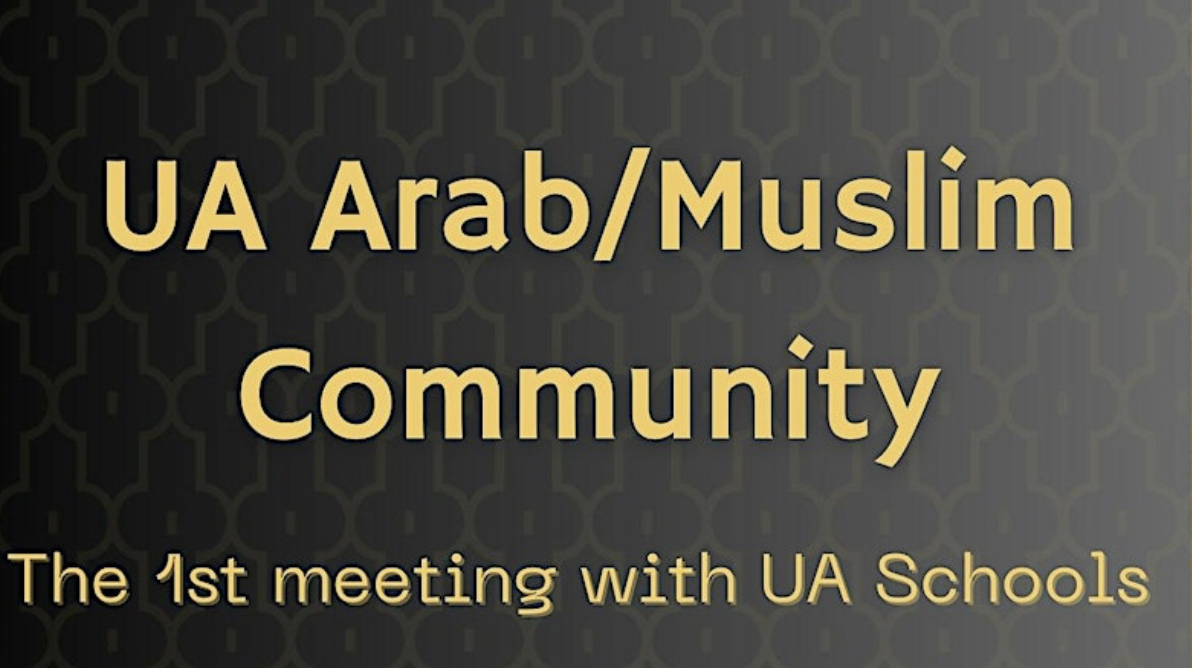 UA Arab/Muslim Community meeting with Dr. Satiani & Dr. Hunt