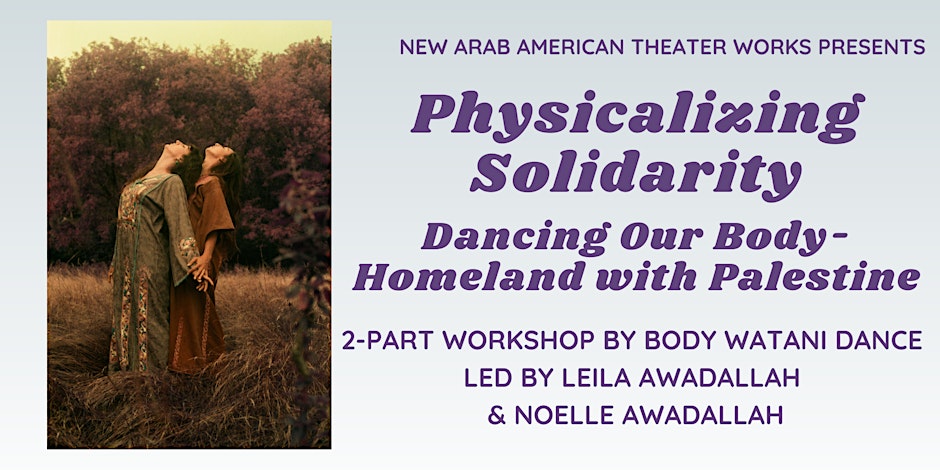 Physicalizing Solidarity: Dancing Our Body-Homeland with Palestine