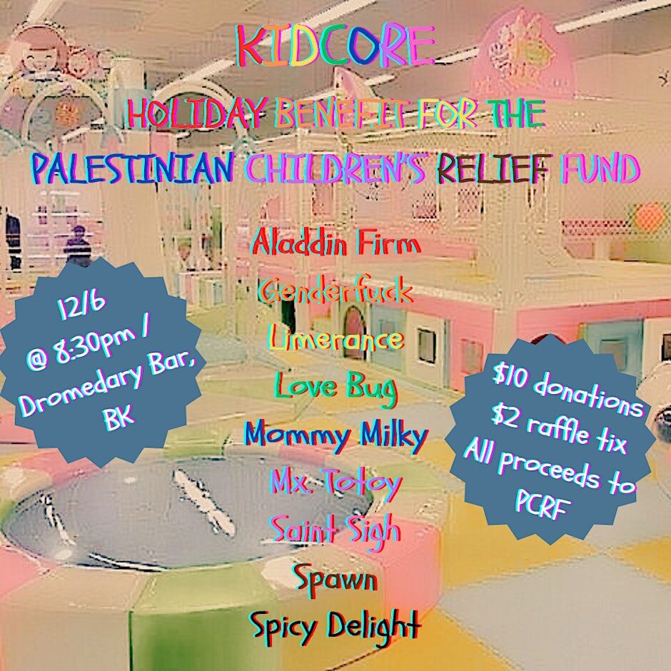 Kidcore: Holiday Drag Benefit for the Palestinian Children's Relief Fund