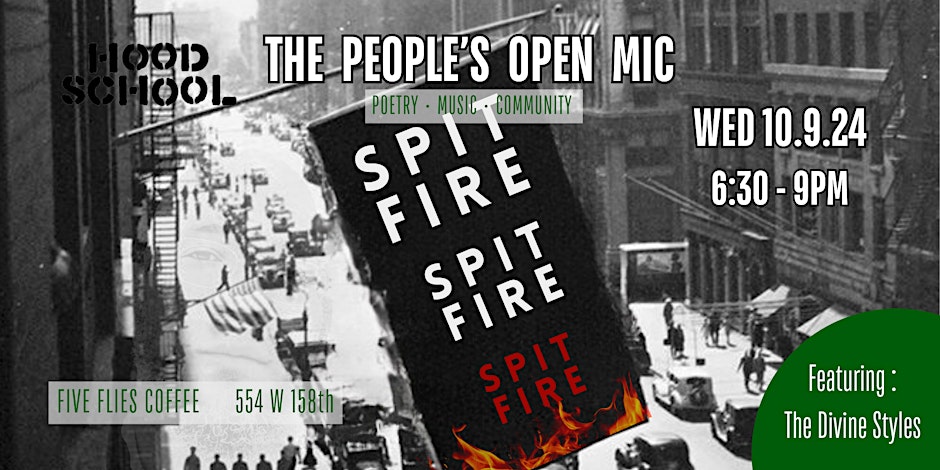 The People's Open Mic : SPIT FIRE