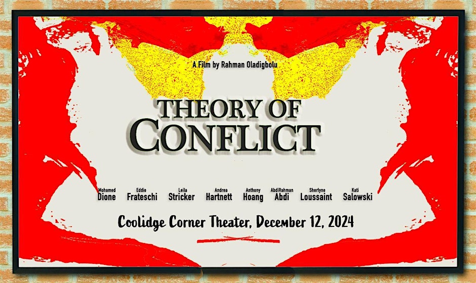 THEORY OF CONFLICT Coolidge Corner Theatre Screening