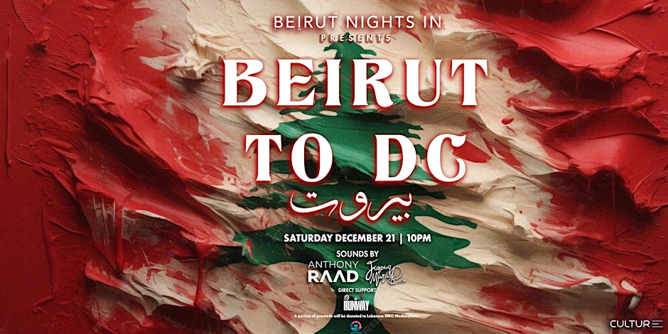 Beirut Nights In Presents: Beirut To DC