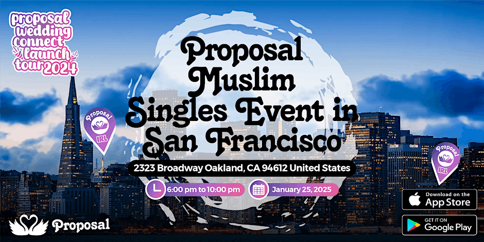 Proposal BIGGEST Muslim Singles Event San Francisco