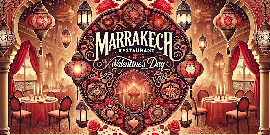 Valentines Day dinner at Marrakech Restaurant