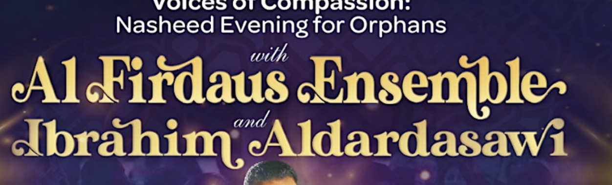 Voices of Compassion Tour: Nasheed Nights for Orphans