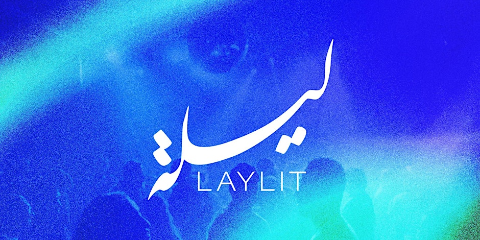 Laylit #90 - Washington DC (21+)